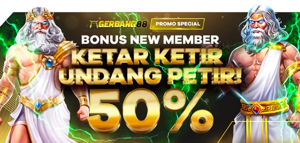 Gerbang88 Bonus New Member Ketar-Ketir 50 persen
